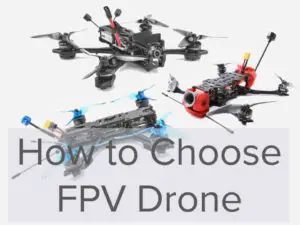 how to choose an fpv drone_