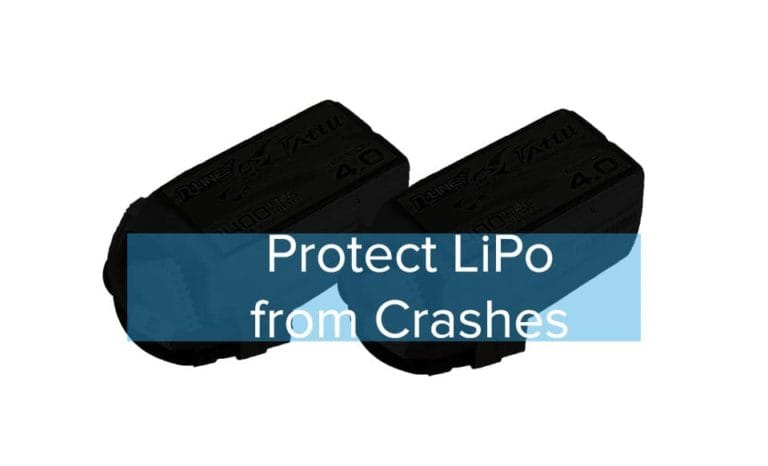 3 Tips to Protect LiPo Battery from Crashes